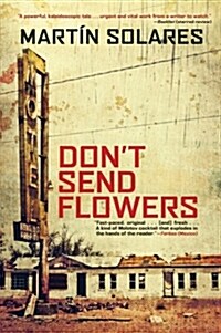 Dont Send Flowers (Paperback)