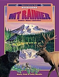 Discovering Mt. Rainier: Nature Activity Book (Paperback)