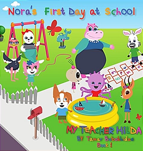 Noras First Day at School (Hardcover)