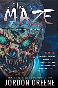 The Maze: An Extreme Horror Story (Paperback)