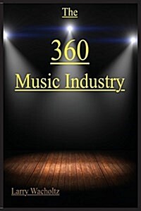 The 360 Music Industry (Paperback)