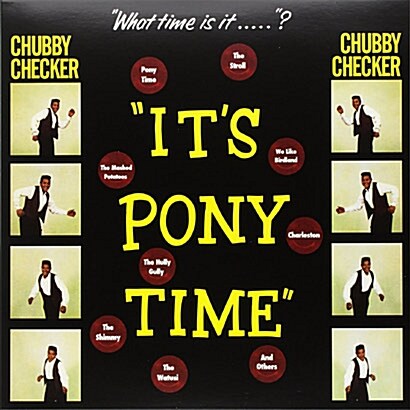 [수입] Chubby Checker - Its Pony Time [180g LP]