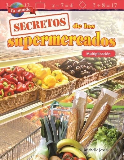 Tu Mundo: Secretos de Los Supermercados: Multiplicaci? (Paperback)