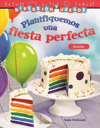 Diversi? Y Juegos: Planifiquemos Una Fiesta Perfecta: Divisi? (Paperback)