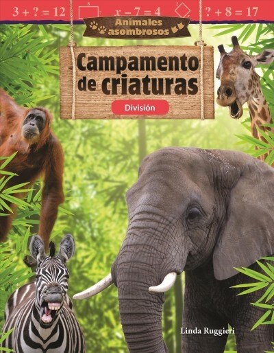 Animales Asombrosos: Campamento de Criaturas: Divisi? (Paperback)