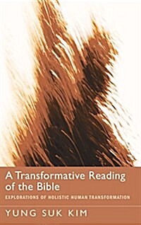 A Transformative Reading of the Bible (Hardcover)