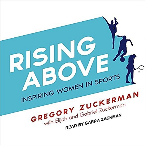 Rising Above: Inspiring Women in Sports (Audio CD)