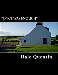 Once Was Enough: Costing ?0.000 (Paperback)
