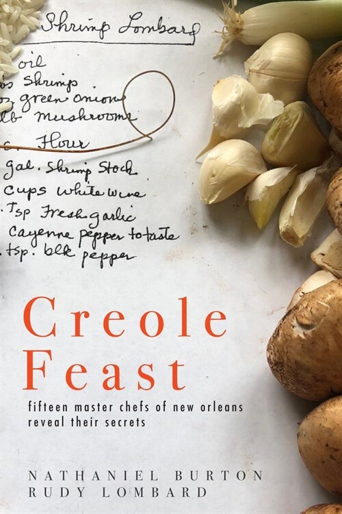 Creole Feast: Fifteen Master Chefs of New Orleans Reveal Their Secrets (Paperback)