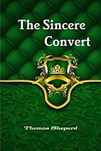 The Sincere Convert (Paperback)