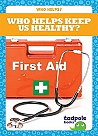Who Helps Keep Us Healthy? (Paperback)