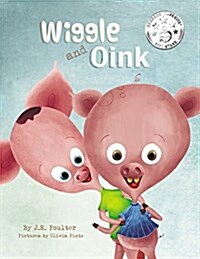 Wiggle and Oink (Paperback)