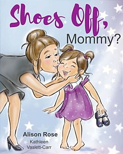 Shoes Off, Mommy? (Paperback)