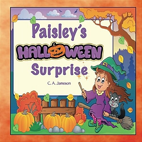 Paisleys Halloween Surprise (Personalized Books for Children) (Paperback)