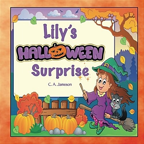Lilys Halloween Surprise (Personalized Books for Children) (Paperback)