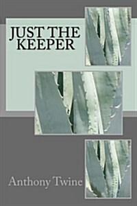 Just the Keeper (Paperback)