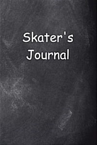 Skaters Journal Chalkboard Design: (Notebook, Diary, Blank Book) (Paperback)