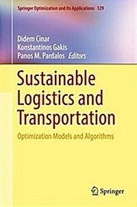 Sustainable Logistics and Transportation: Optimization Models and Algorithms (Hardcover, 2017)
