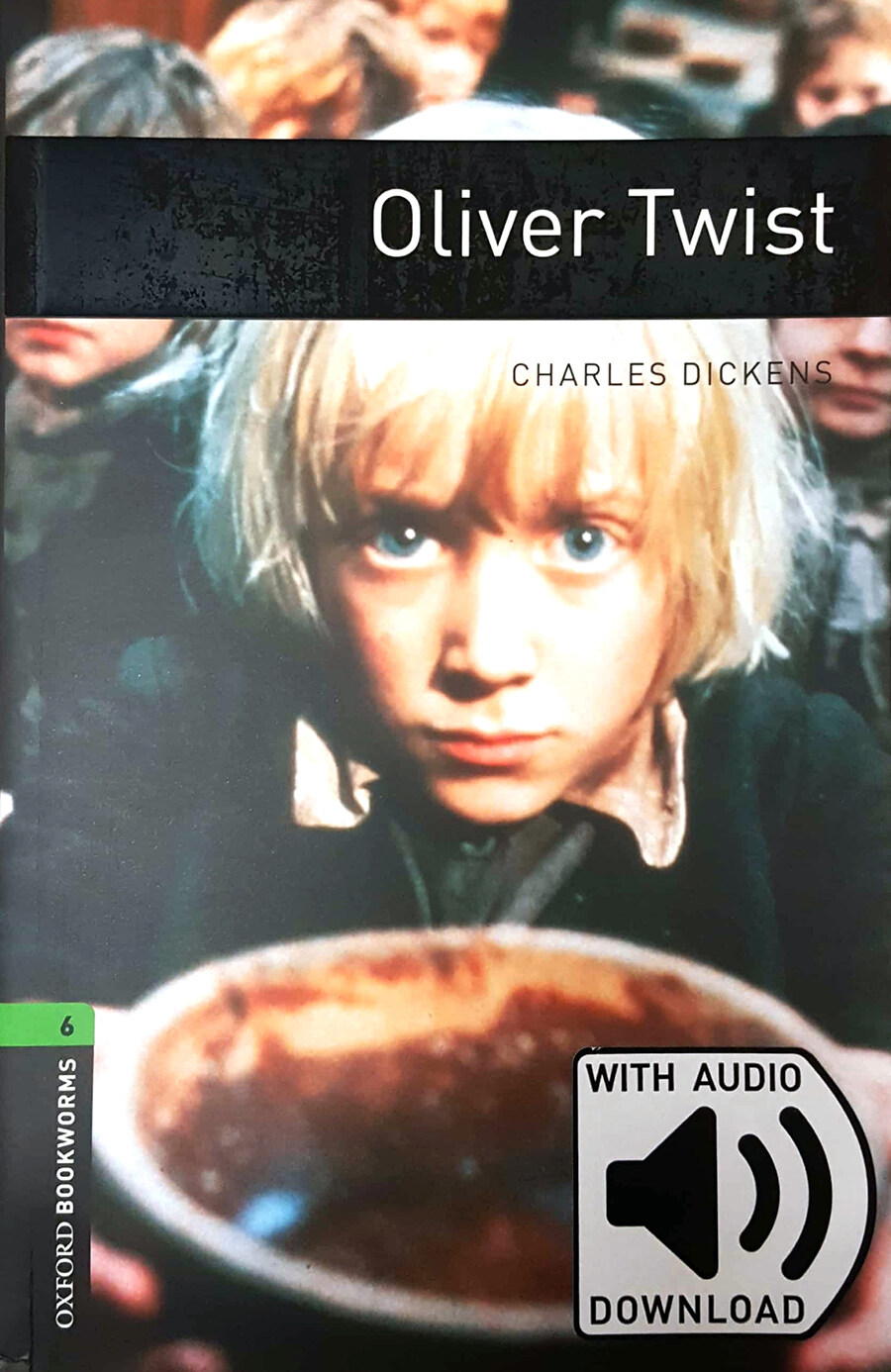Oxford Bookworms Library Level 6 : Oliver Twist (Paperback + MP3 download, 3rd Edition)