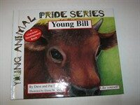 Young Bill (School & Library, 1st) - Young Animal Pride