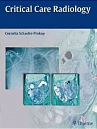 Critical Care Radiology (Hardcover, 1st)