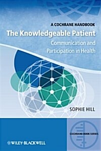 The Knowledgeable Patient (Paperback)