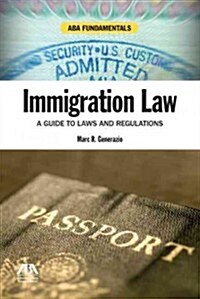 Immigration Law: A Guide to Laws and Regulations [with Cdrom] [With CDROM] (Paperback)