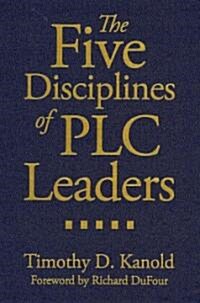 The Five Disciplines of PLC Leaders (Library Binding)