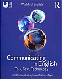 Communicating in English : Talk, Text, Technology (Paperback)