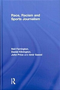 Race, Racism and Sports Journalism (Hardcover)