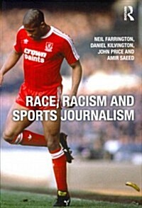 Race, Racism and Sports Journalism (Paperback)