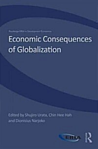 Economic Consequences of Globalization : Evidence from East Asia (Hardcover)