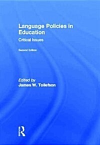 Language Policies in Education : Critical Issues (Hardcover, 2 ed)