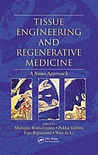 Tissue Engineering and Regenerative Medicine: A Nano Approach (Hardcover)