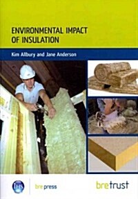 Environmental Impact of Materials: Insulation (Paperback)