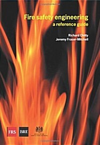 Fire Safety Engineering : A Reference Guide (Br 459) (Paperback)