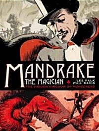 Mandrake the Magician: Sundays Vol.1: The Hidden Kingdom of Murderers (Hardcover)