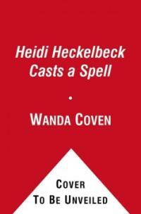 Heidi Heckelbeck casts a spell 