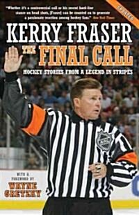 The Final Call: Hockey Stories from a Legend in Stripes (Paperback)