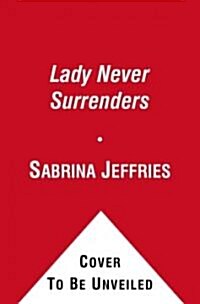 A Lady Never Surrenders (Mass Market Paperback)