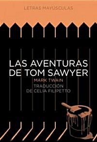 Las Aventuras de Tom Sawyer (Hardcover)