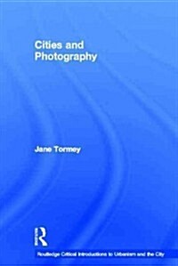 Cities and Photography (Hardcover)