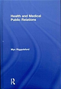 Health and Medical Public Relations (Hardcover, New)
