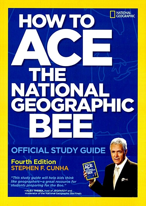 How to Ace the National Geographic Bee: Official Study Guide (Paperback, 4)