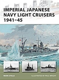 Imperial Japanese Navy Light Cruisers 1941–45 (Paperback)