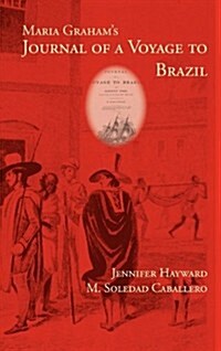 Maria Grahams Journal of a Voyage to Brazil (Hardcover, Revised)