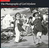 The Photographs of Carl Mydans : The Library of Congress (Paperback)