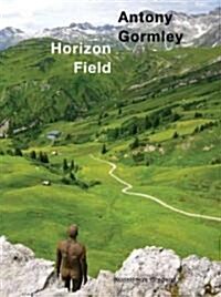 Antony Gormley: Horizon Field Antony Gormley: Horizon Field (Hardcover)
