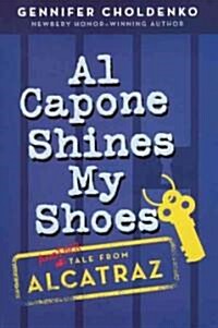 Al Capone Shines My Shoes (Prebound, Bound for Schoo)