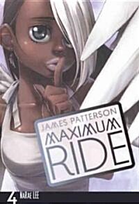 Maximum Ride Manga, Volume 4 (Prebound, Bound for Schoo)